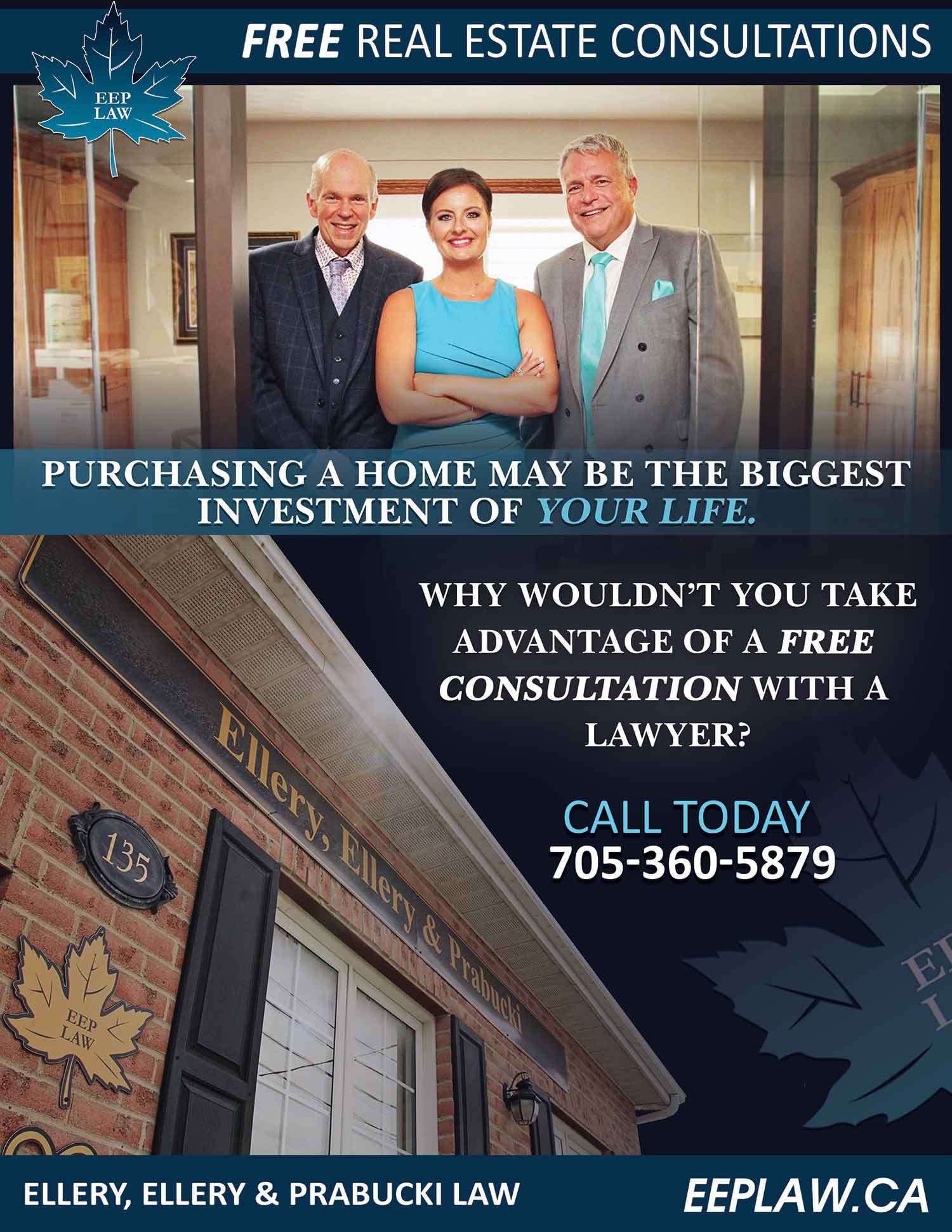 Purchasing a home may be the biggest investment of your life. Why wouldn’t you take advantage of a FREE consultation with a lawyer? Call (705) 360-5879.